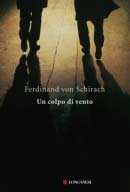 Ferdinand Von Schirach - Un colpo di vento - Longanesi